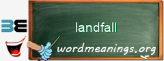 WordMeaning blackboard for landfall